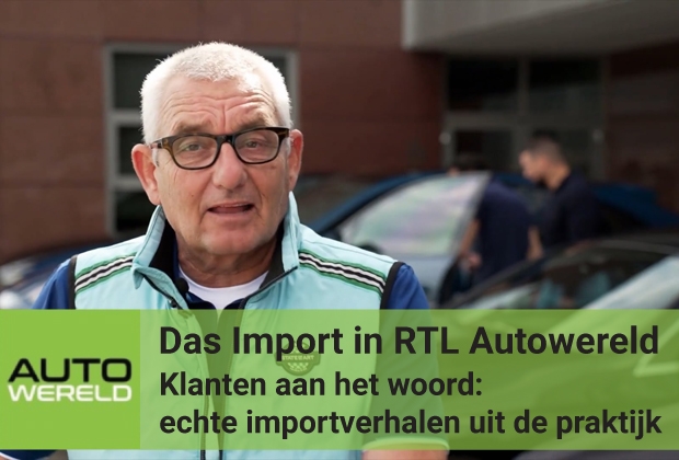 Klanten aan het woord: echte importverhalen uit de praktijk - Das Import in RTL Autowereld